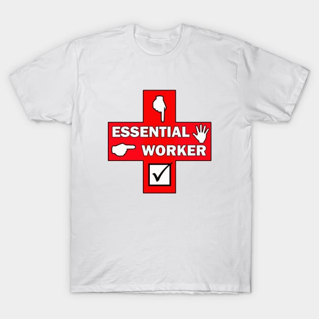 Essential worker T-Shirt by Redroomedia